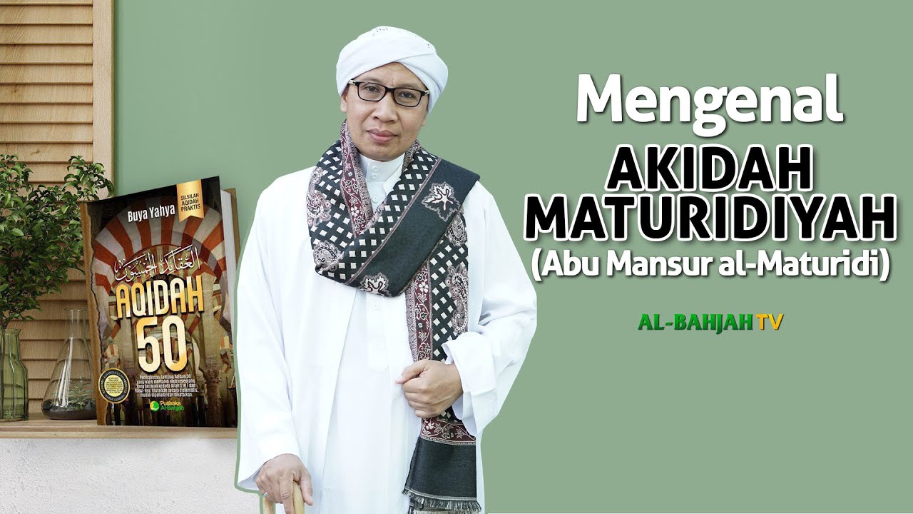 Mengenal Akidah Maturidiyah | Buya Yahya