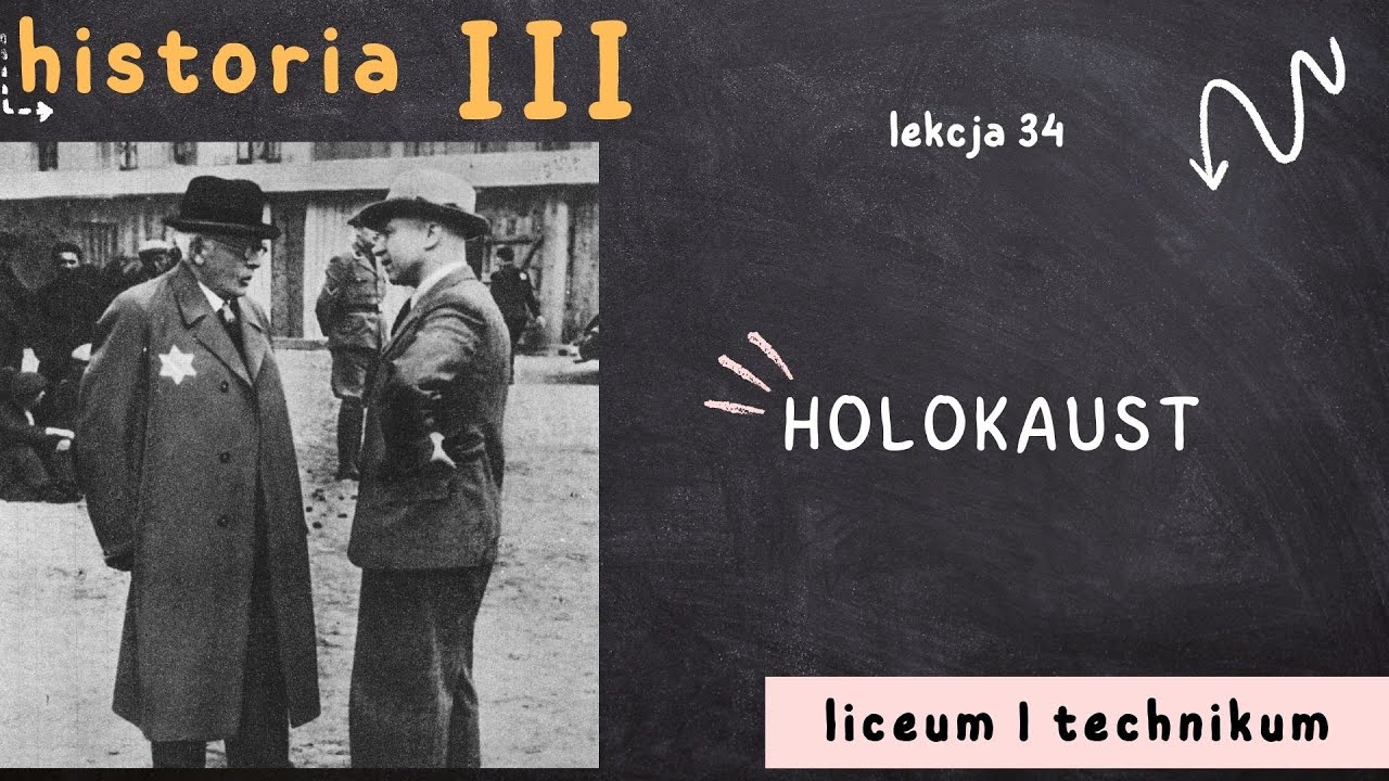 Historia 3 LO [Lekcja 34: Holokaust]