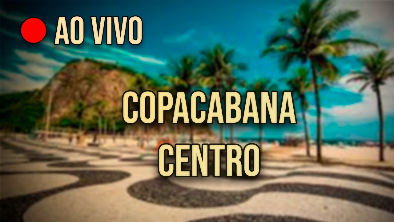 🔴AO VIVO | IRL em Copacabana e Centro do Rio