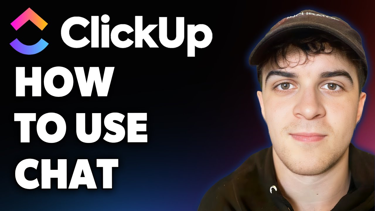 How to Use Chat on Clickup (Full 2025 Guide)