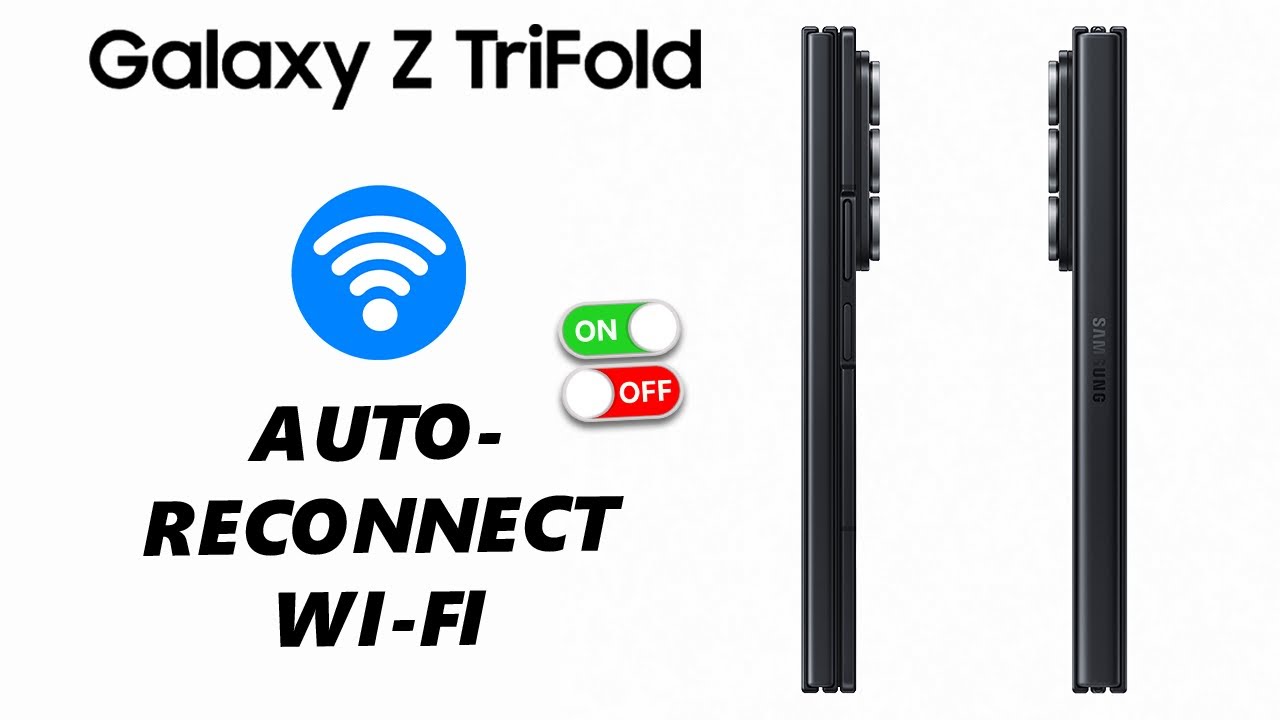 How To Turn Wi-Fi Auto Reconnect ON / OFF On Samsung Galaxy Z TriFold