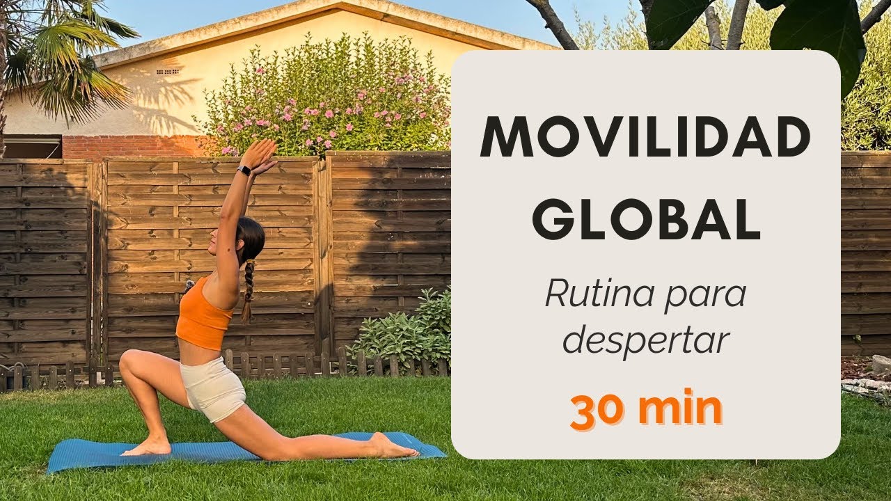 PILATES MOVILIDAD GLOBAL 30 min | Rutina para despertar por las mañanas