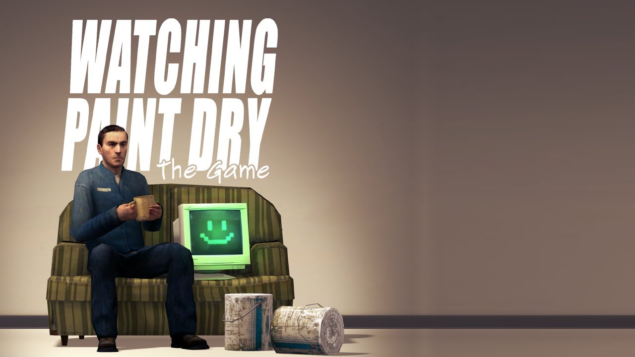 Watching Paint Dry: The Game - Half-Life Mod Madness