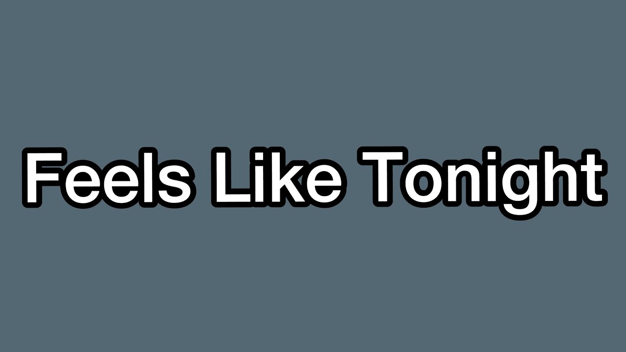 Feels Like Tonight | Daughtry Lyrics