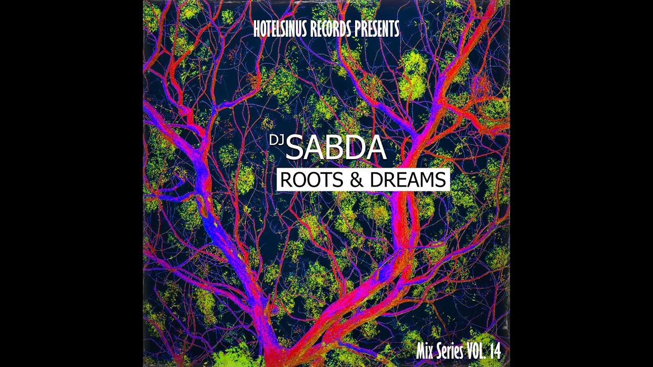 DJ Sabda - Roots & Dreams | MiX SERiES VOL 14.
