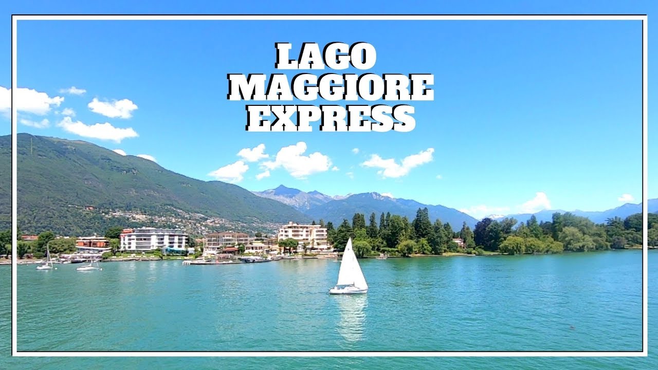 LAGO MAGGIORE EXPRESS: The Ferry from Northern Italy to Switzerland via Lago Maggiore