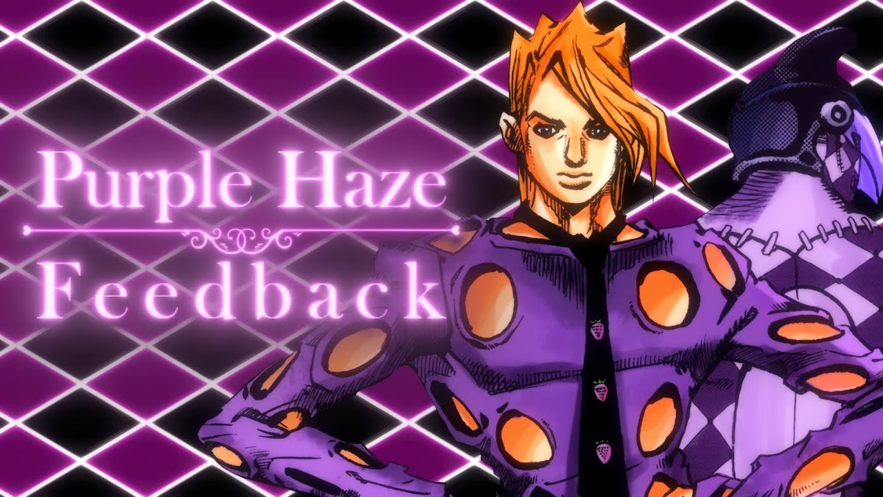 Purple Haze Feedback | JoJo's Eye Catches | PHF: ジョジョの奇妙な冒険