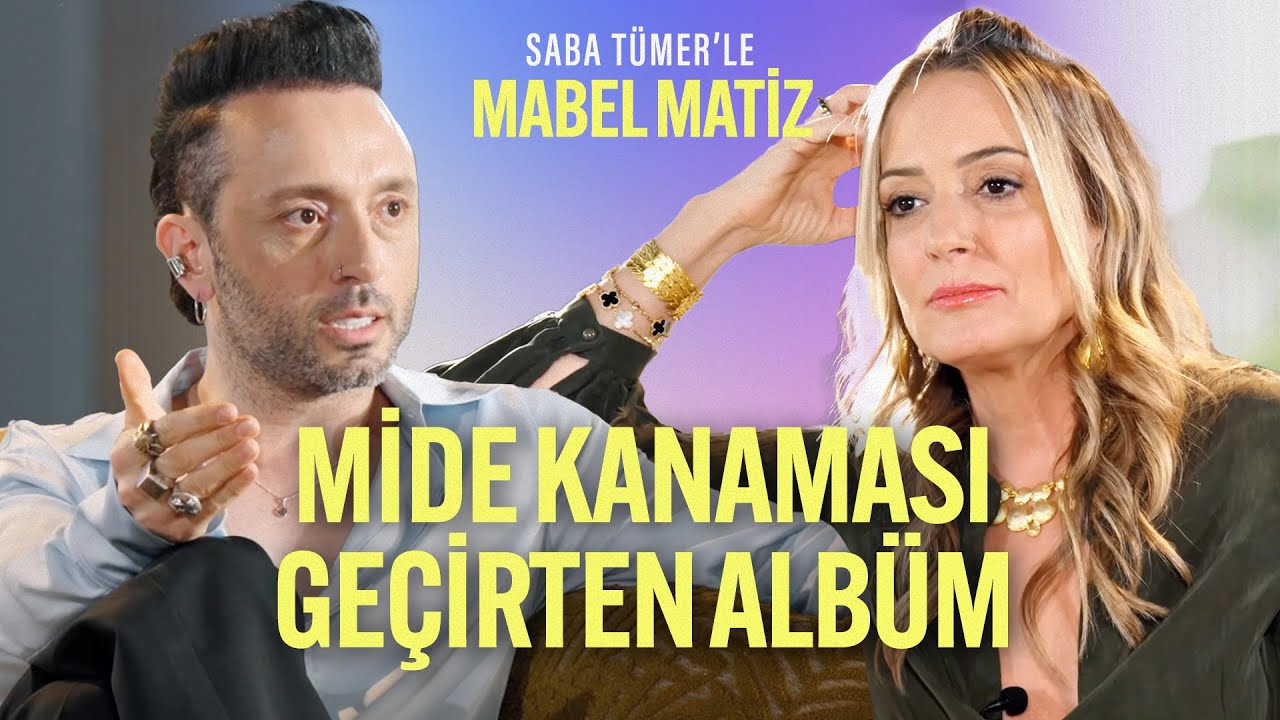 Mide Kanaması Geçirten Albüm | Saba Tümer'le Mabel Matiz | 2. Bölüm