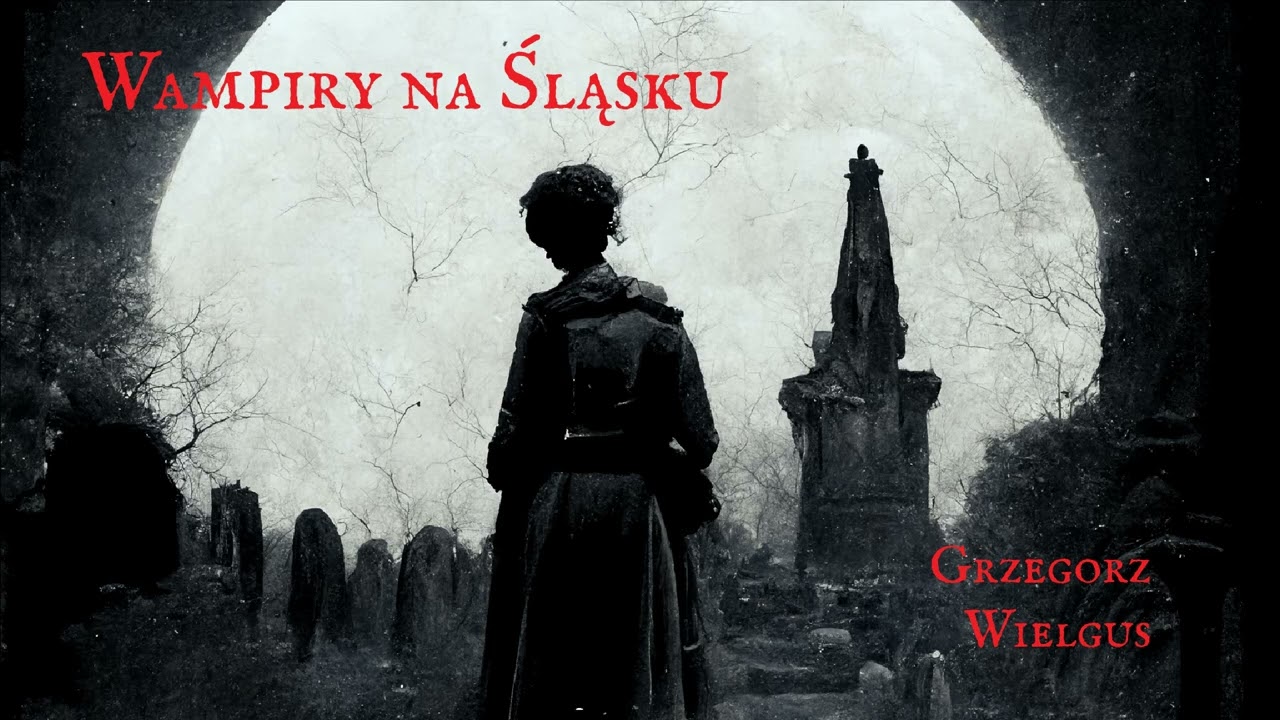 Wampiry na Śląsku