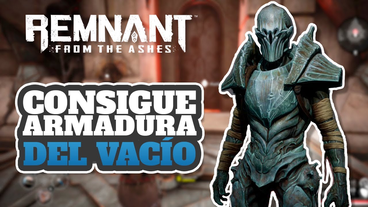 GUÍA REMNANT: FROM THE ASHES | Cómo obtener la ARMADURA DEL VACÍO | DycegarthGaming