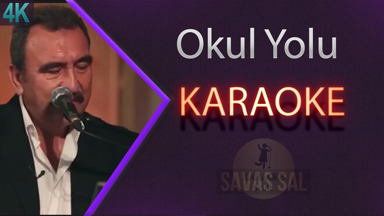 Okul Yolu (КАРАОКЕ)