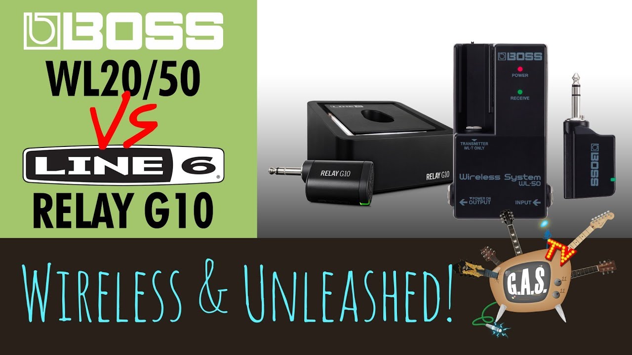 Wireless & Unleashed | Boss WL20/50 vs Line 6 Relay G10
