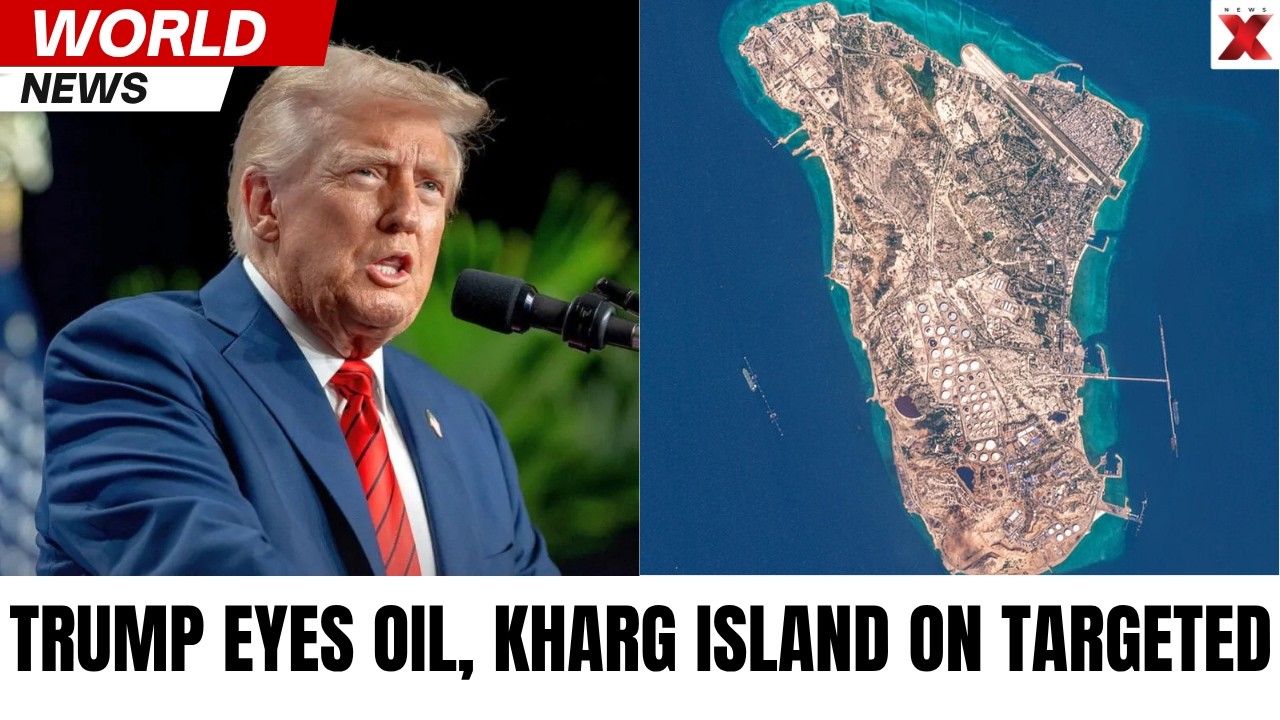 Kharg Island In Focus: How Trump&rsquo;s Move Could Hit Oil Trade | US-Iran War | Energy Crisis | NewsX