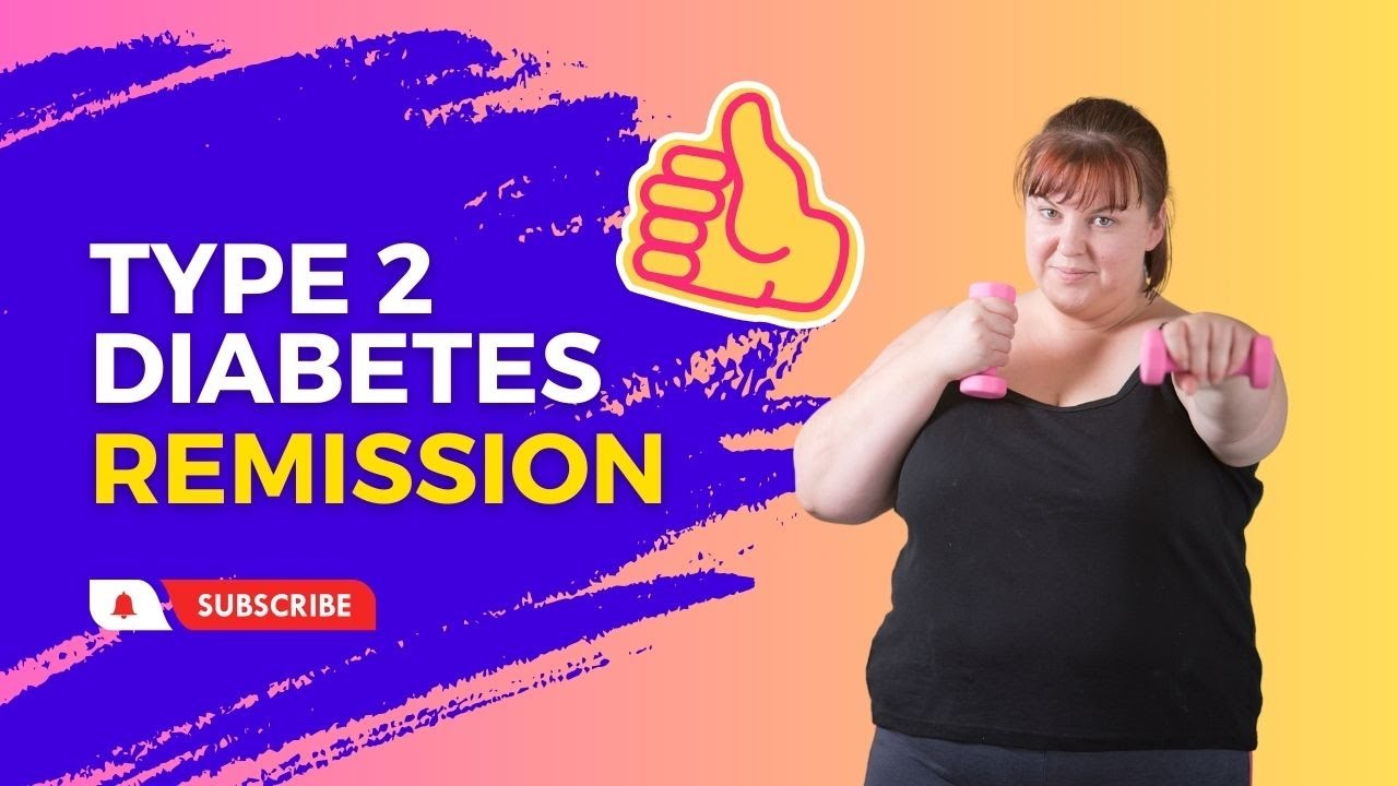 Remission in Type 2 Diabetes