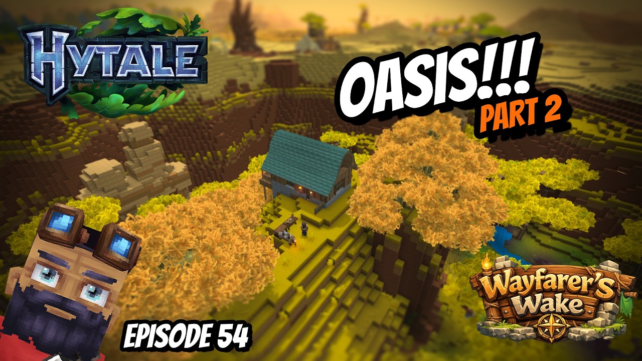 🔴[LIVE] Hytale - Episode 54: Oasis Part 2