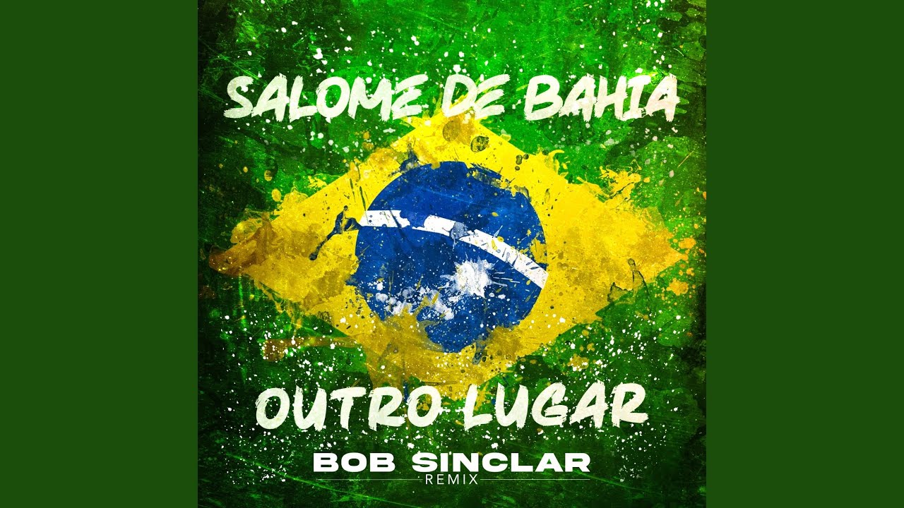 Outro Lugar (Bob Sinclar Remix)