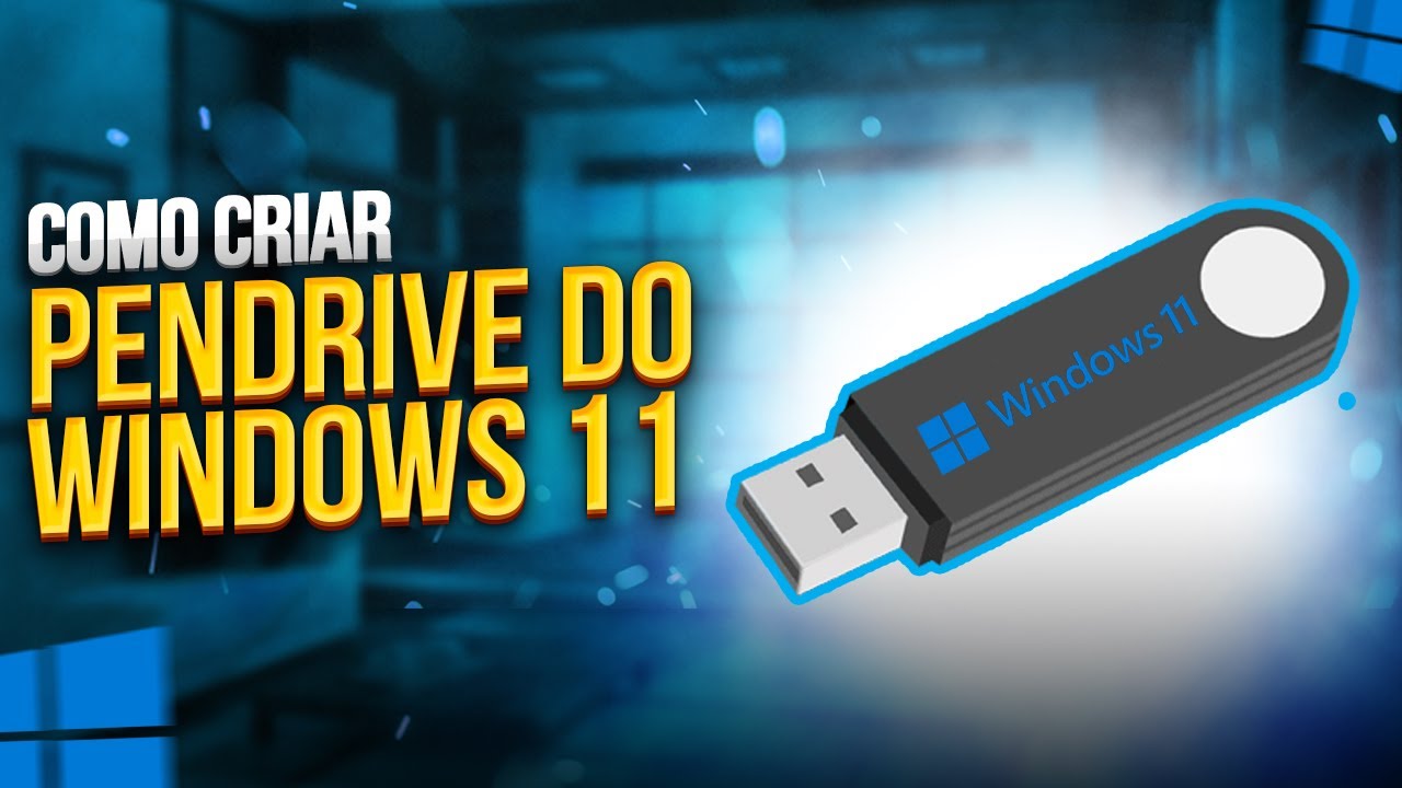 Como CRIAR PENDRIVE BOOTÁVEL do WINDOWS 11