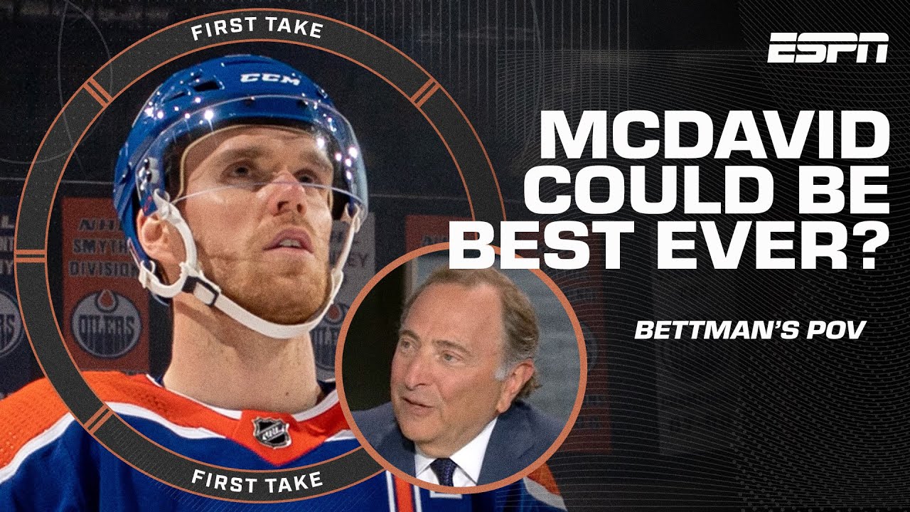 Gary Bettman: Connor McDavid has the potential to be the best ever! 🏒 | First Take
