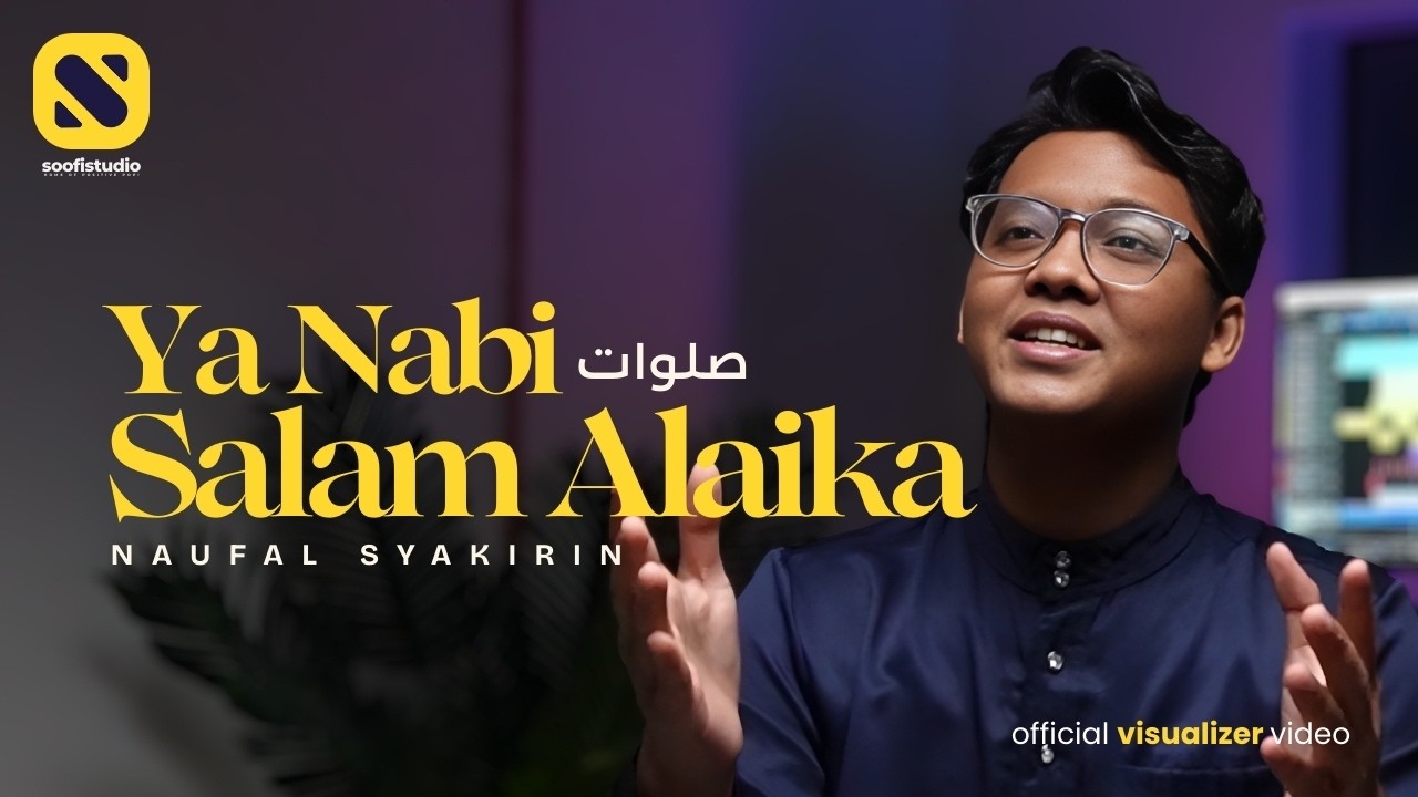 Naufal Syakirin - Ya Nabi Salam Alaika (Official Visualizer)