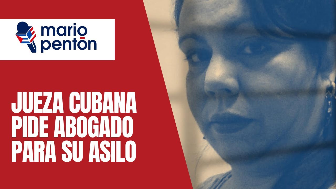 Jueza cubana pide abogado. Lamenta ser tratada como una 