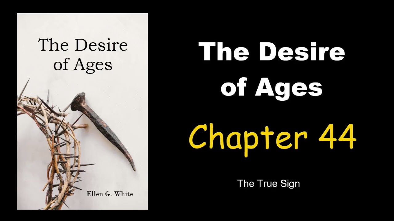 The Desire of Ages   Chapter 44