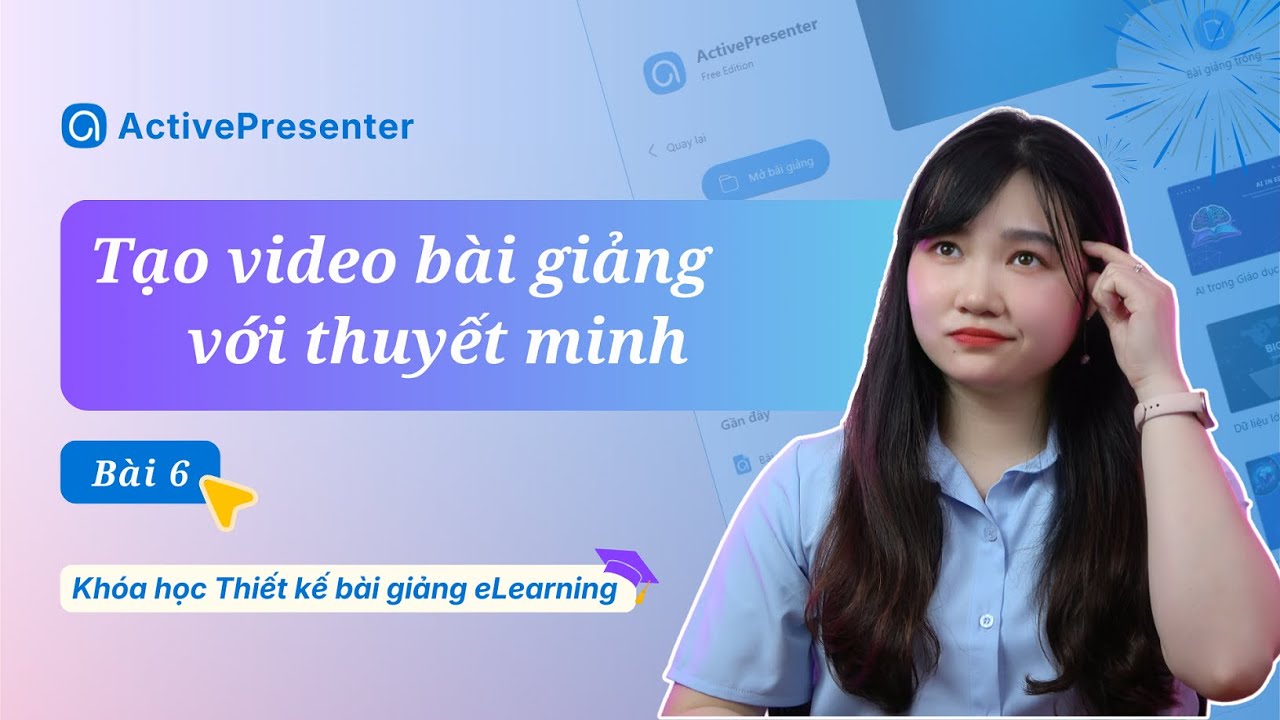 Bài 6: Tạo Video Bài Giảng Với Giọng Nói Thuyết Minh [KHÓA HỌC ELEARNING MIỄN PHÍ CHO NGƯỜI MỚI]