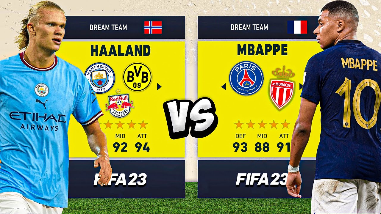 Haaland vs. Mbappe DREAM TEAMS