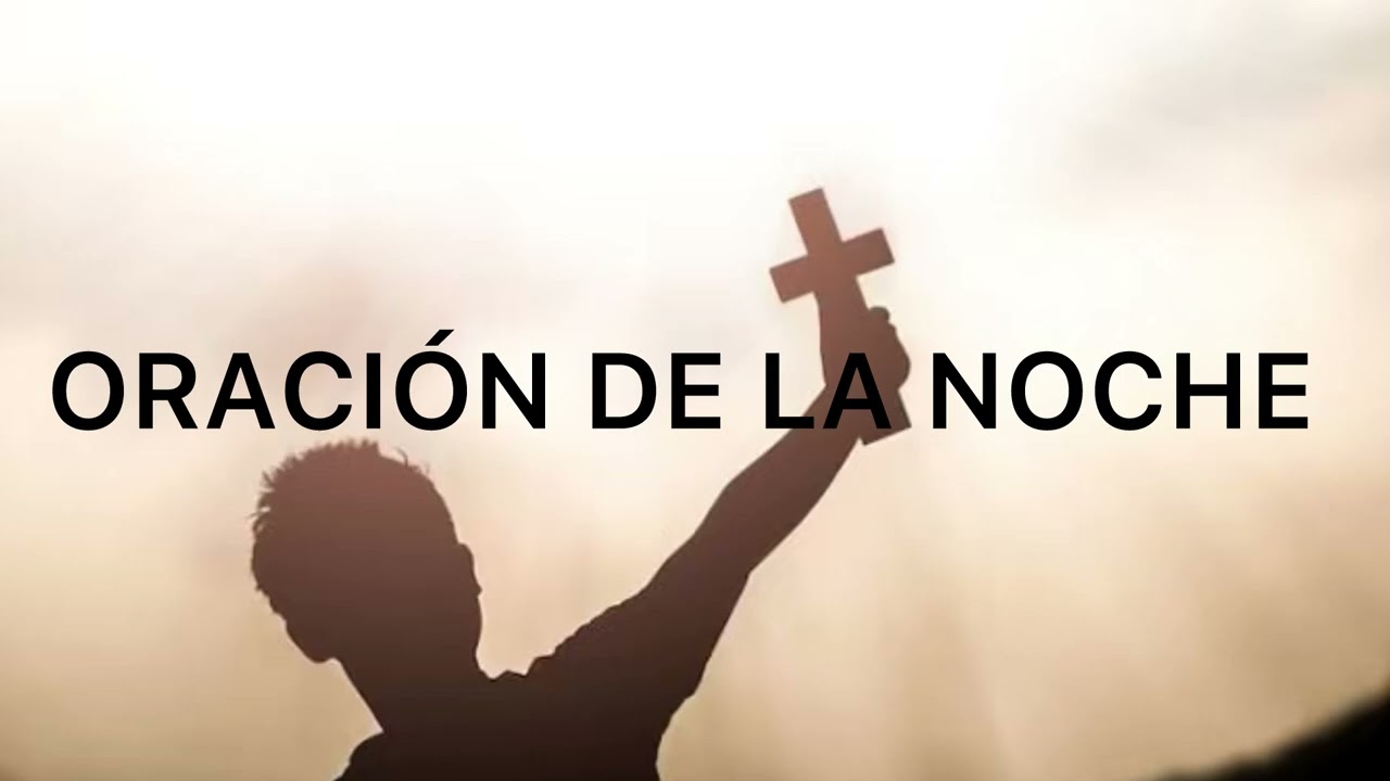 ORACIÓN DE LA NOCHE 