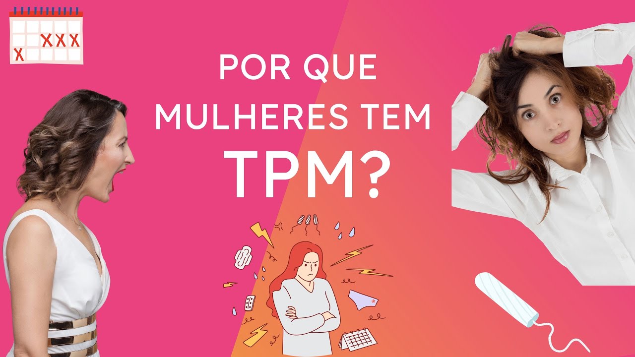 Por que você tem TPM?