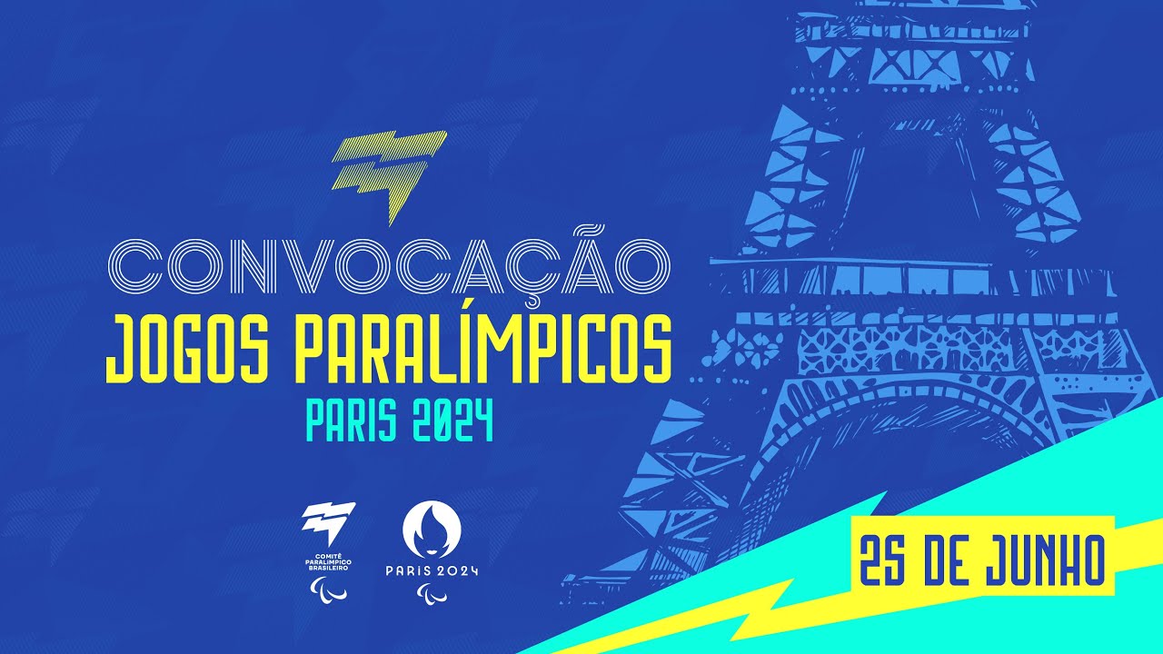 CONVOCAÇÃO OFICIAL - Jogos Paralímpicos Paris 2024 - Parte 1