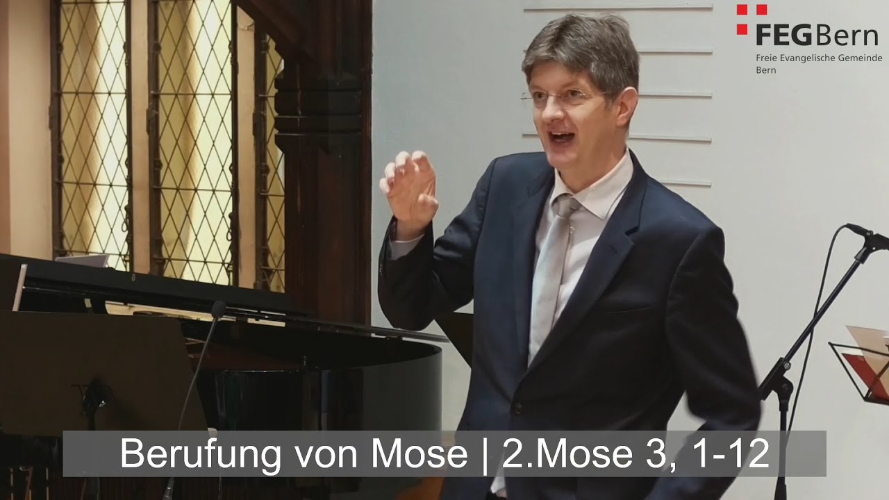Berufung von Mose | 2. Mose 3, 1-12 | Matthias Mauerhofer