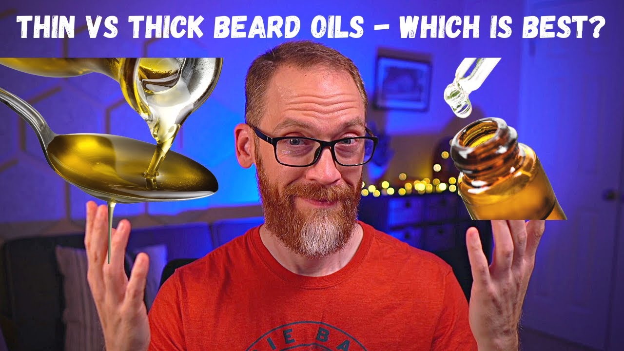Beard VLOG - Thin vs Thick Beard Oil