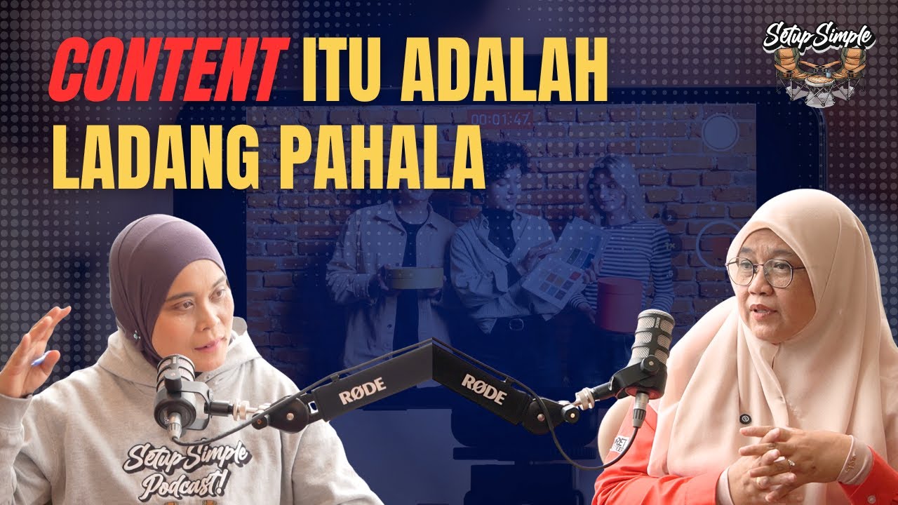 Setup Simple Podcast EP 20: Content Itu Adalah Ladang Pahala