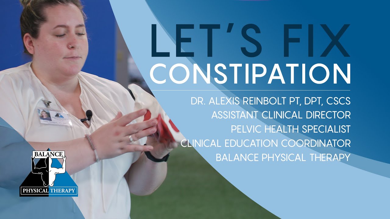 LET'S FIX CONSTIPATION | Balance Physical Therapy