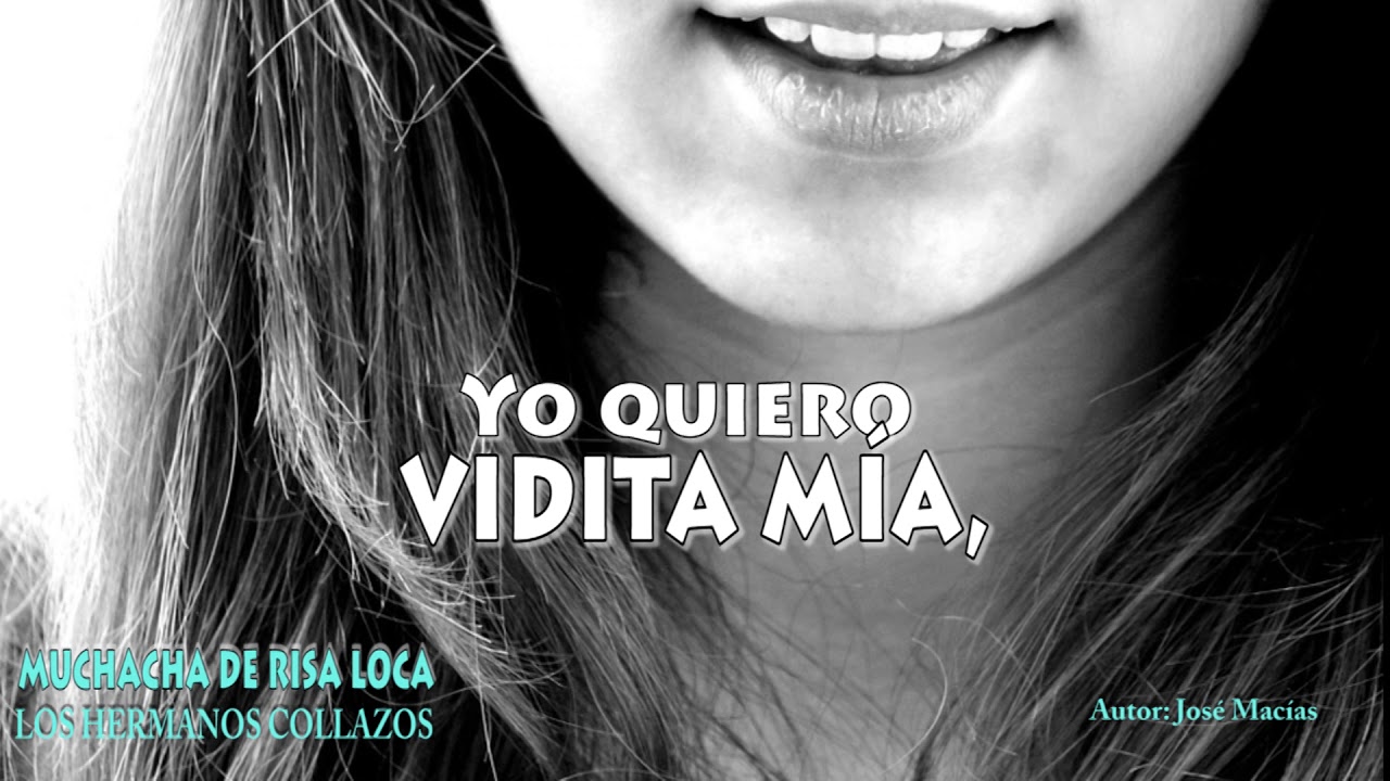 Muchacha de Risa Loca (Letra) - Los Hermanos Collazos