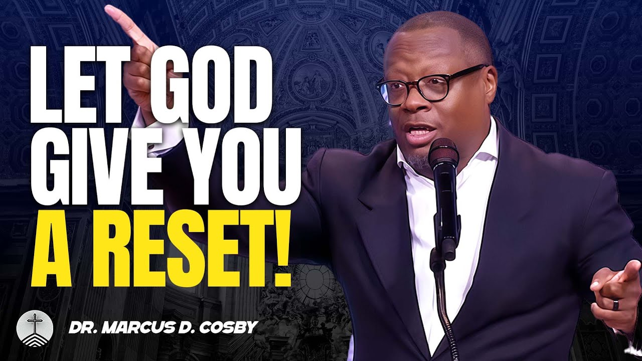 Dr. Marcus D. Cosby ✝️ Let God Give You a Reset! — Grace Gives You Another Start