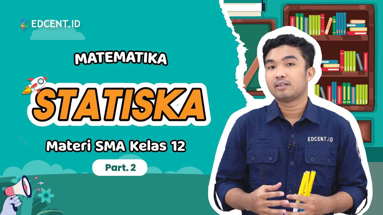 Materi Statistika: Cara Menguasai Materi Dasar Statistika Matematika SMA