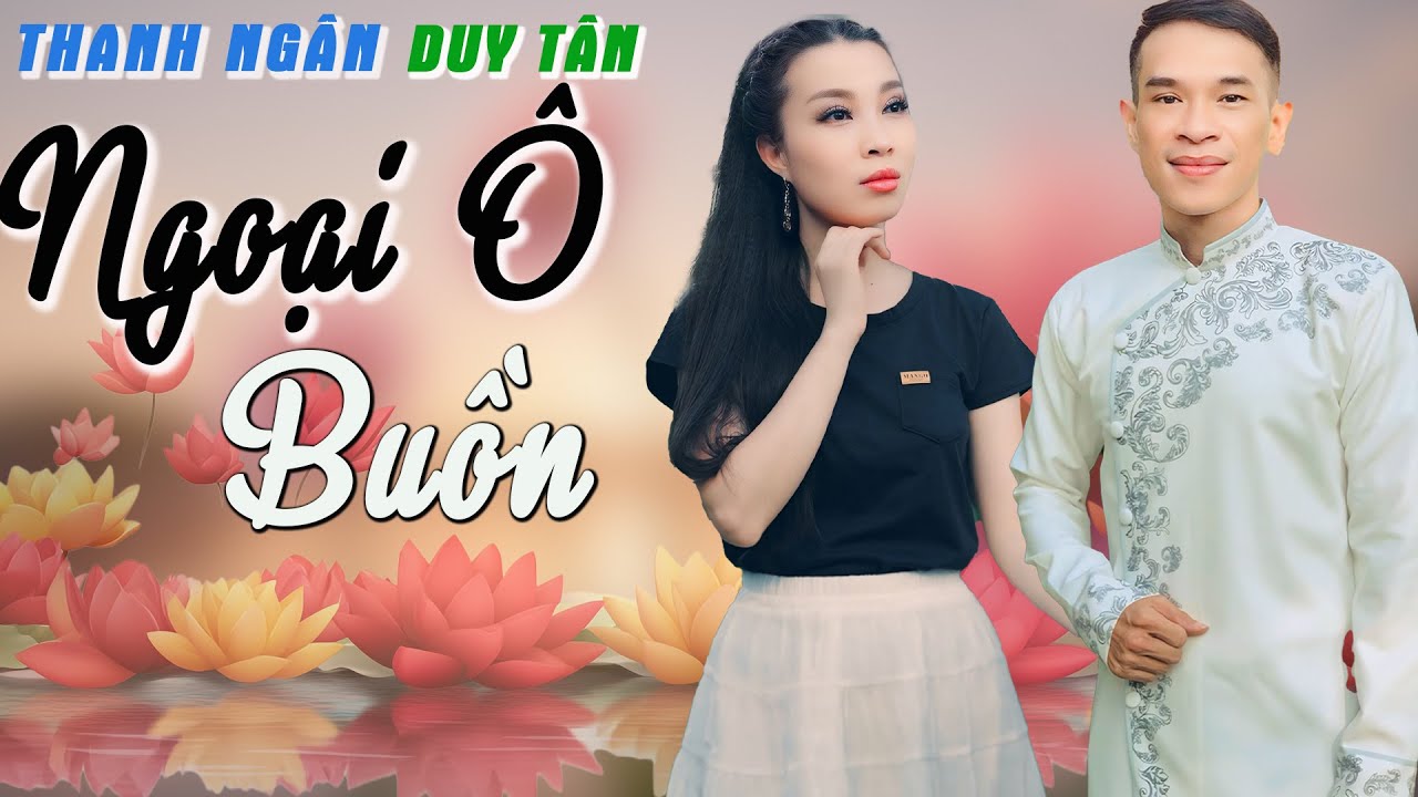 Ngoại Ô Buồn - Thanh Ngân ft Duy Tân| MV BOLERO COVER Nhạc Xưa.
