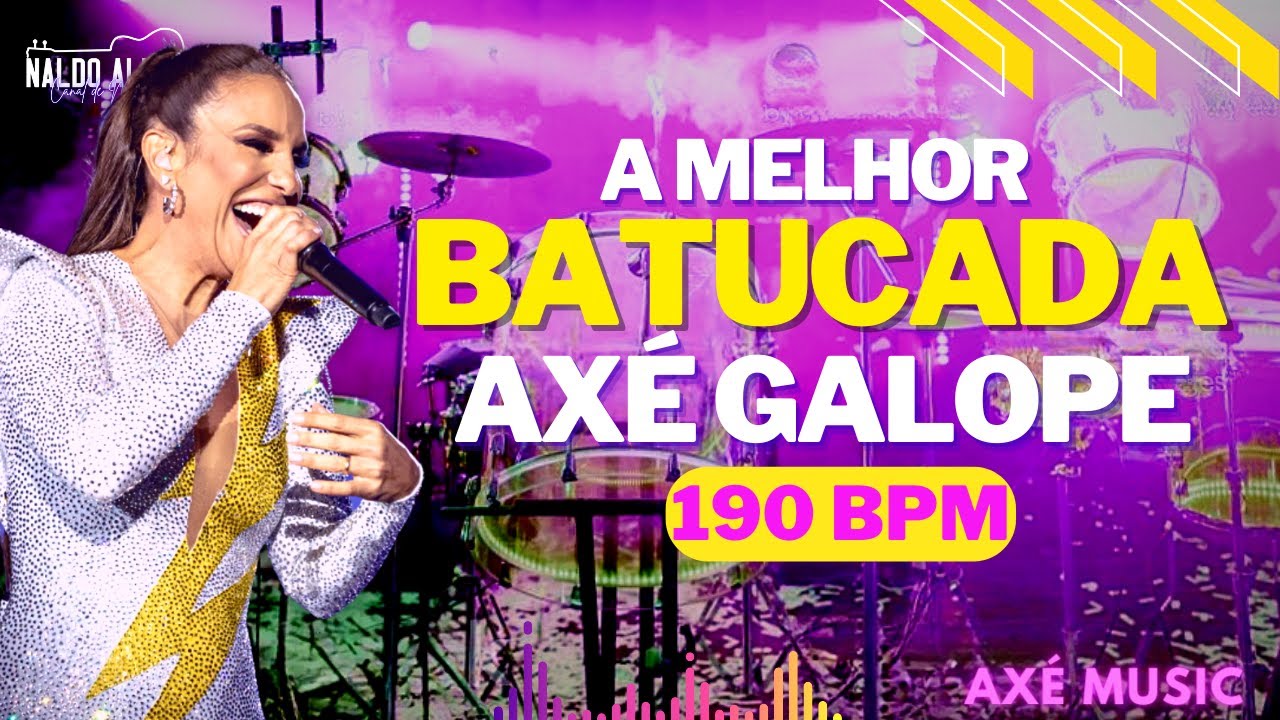 BATUCADA AXÉ GALOPE -170 BPM ‐ TIPO IVETE SANGALO