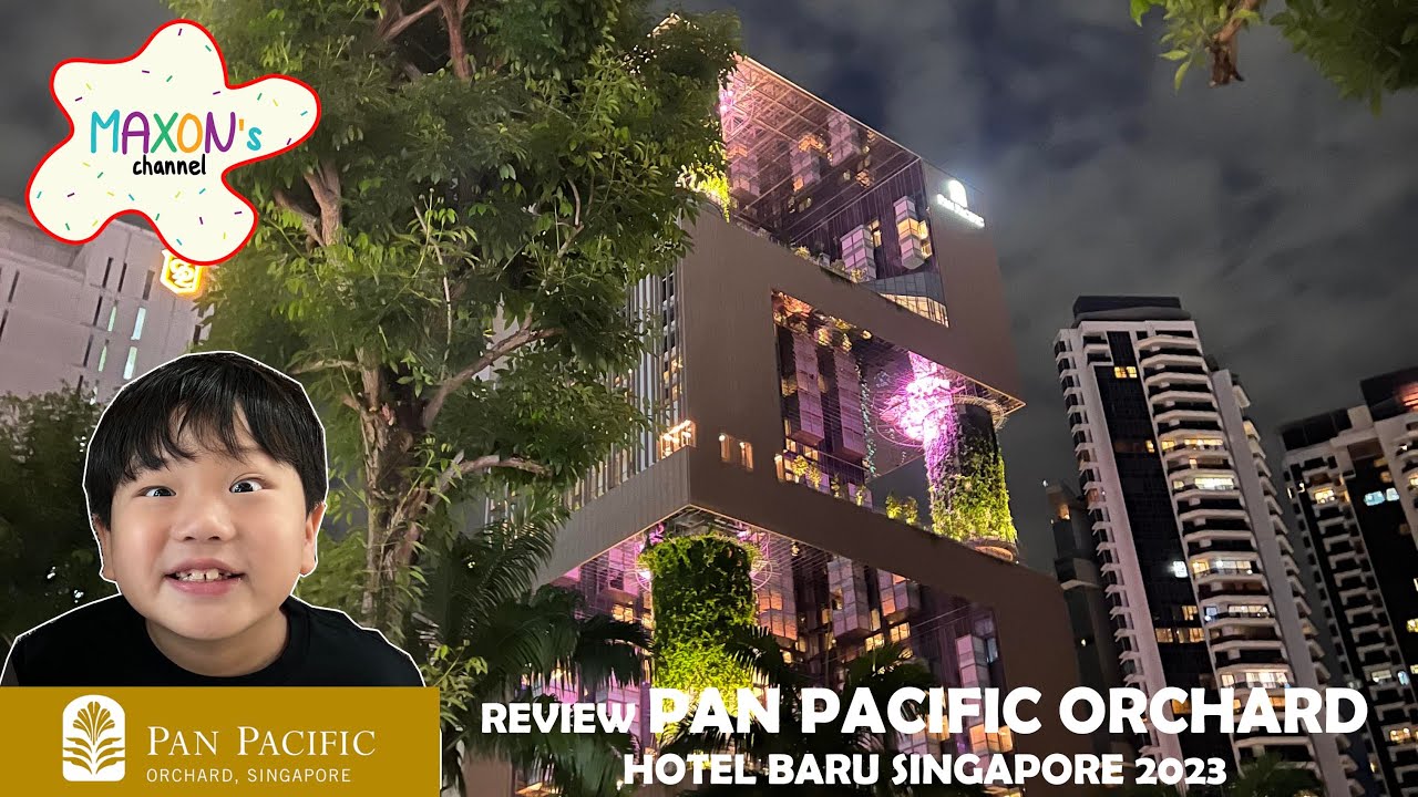 Review PAN PACIFIC ORCHARD, Two Bedroom Deluxe Suite, Hotel baru 2023 di jantung kota Singapore