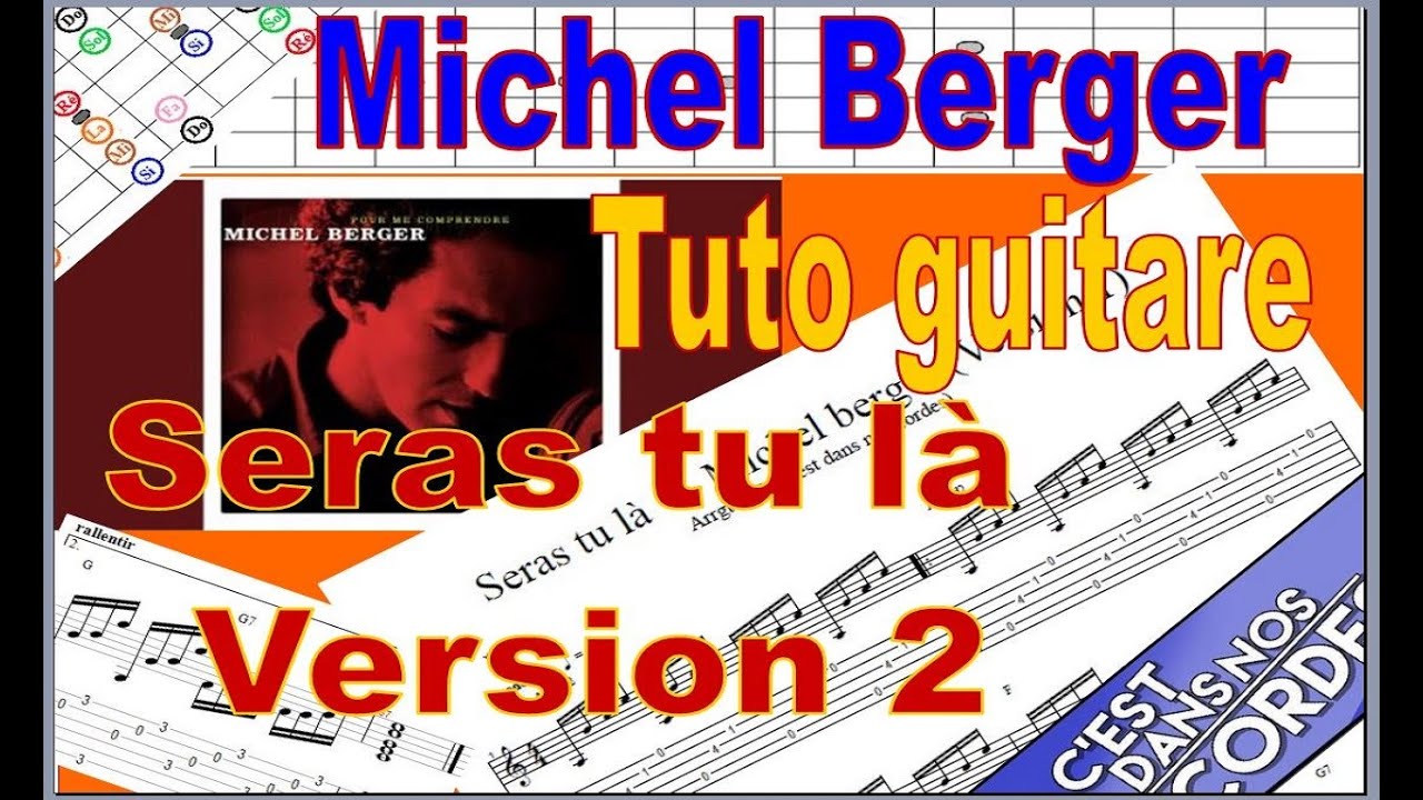 Michel Berger Seras tu là Version 2 (Tabs)