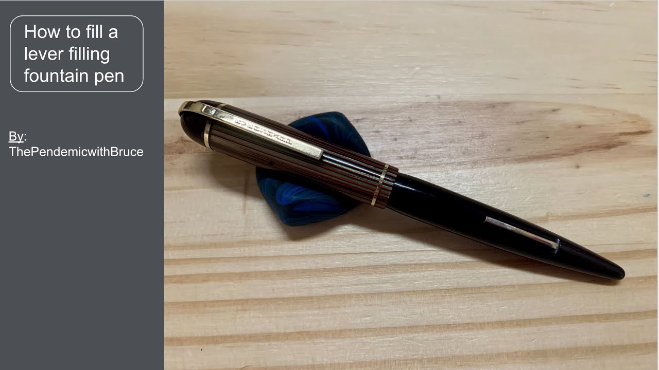 How to fill a lever filling fountain pen