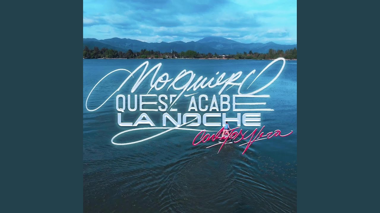 no quiero que se acabe la noche