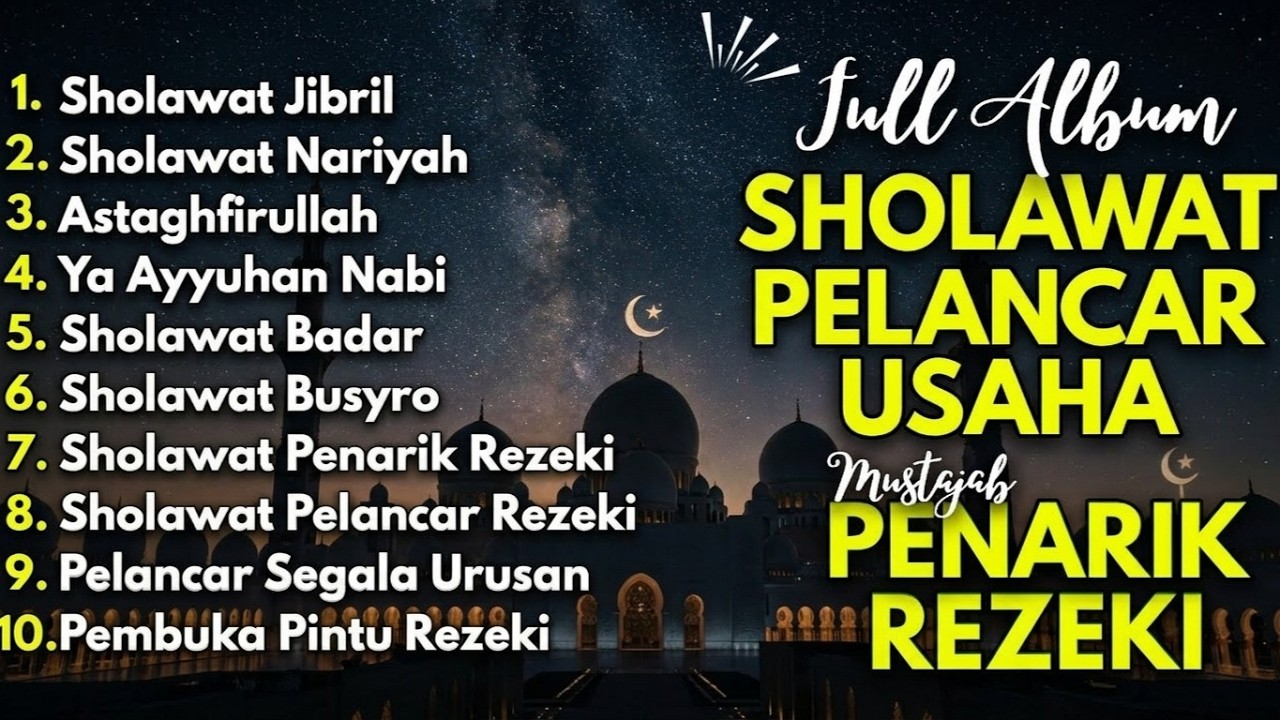 SHOLAWAT TERBARU 2026 | SHOLAWAT JIBRIL PENARIK REZEKI, BUSYRO, NARIYAH, SHOLAWAT NABI MERDU TERBARU