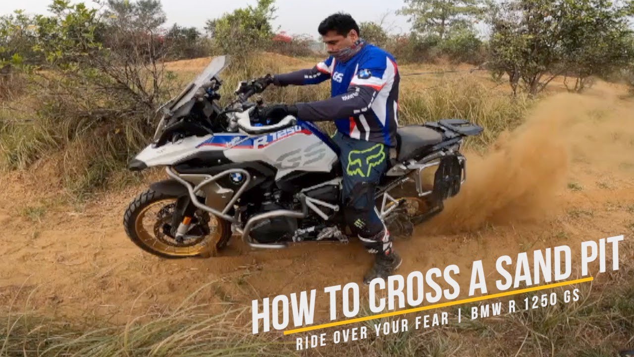 Ride over your Fear | BMW R 1250 GS | How to cross a Sand Pit