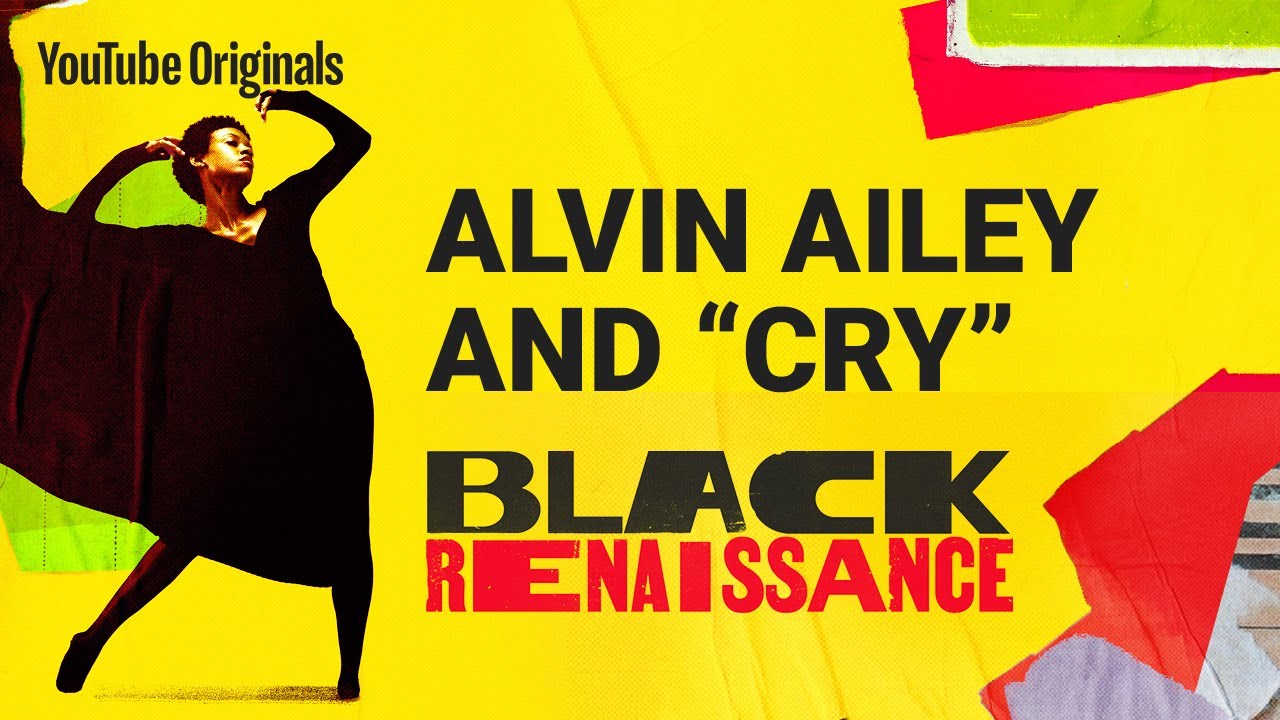 Black Renaissance: Alvin Ailey and Cry