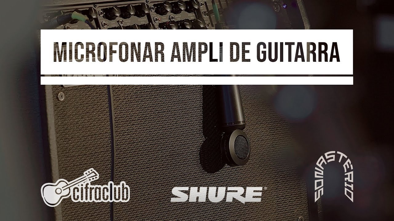 COMO MICROFONAR AMPLIFICADOR DE GUITARRA | Curso de áudio #5