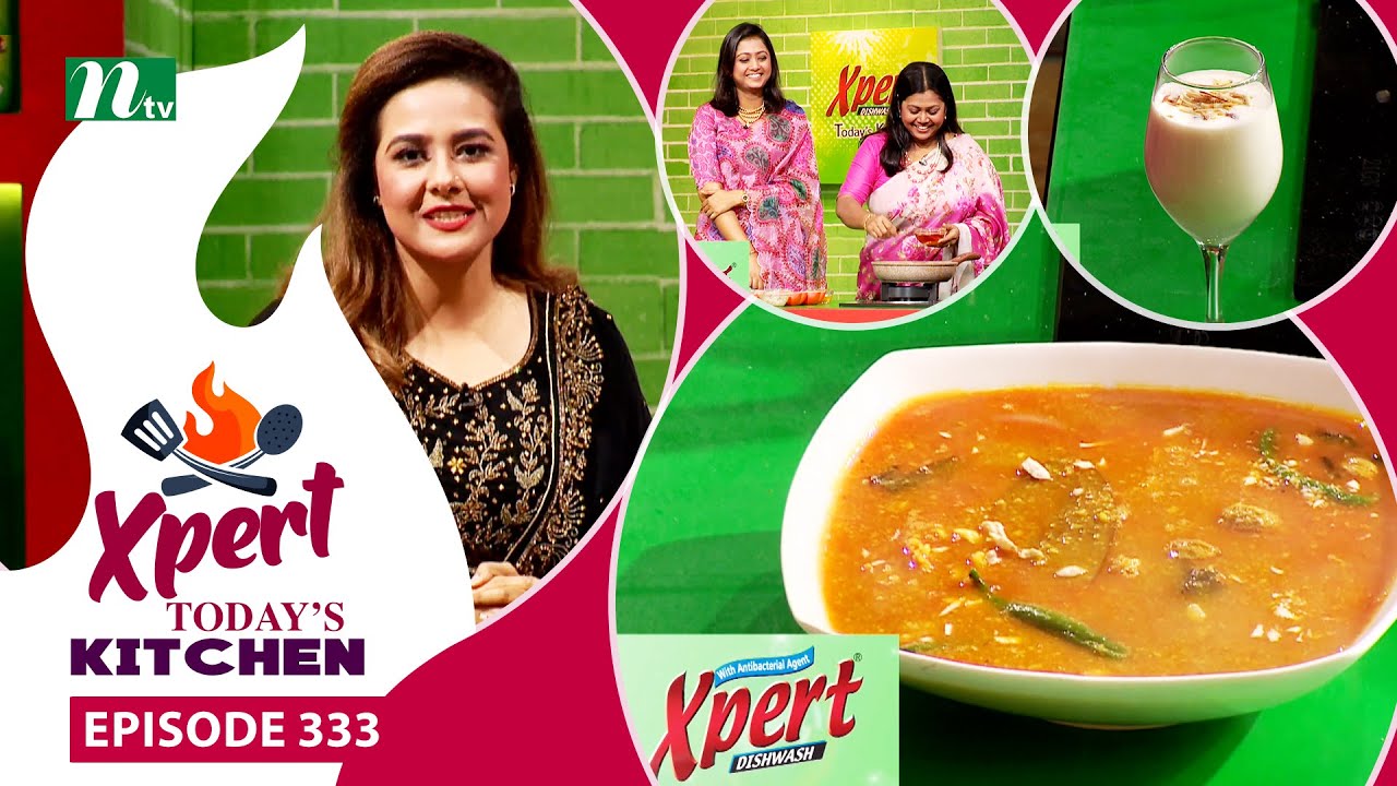 নারিকেল চিংড়ি ঝোল ও ব্যানানা শেক | Xpert Today's Kitchen 2025 | EP 333
