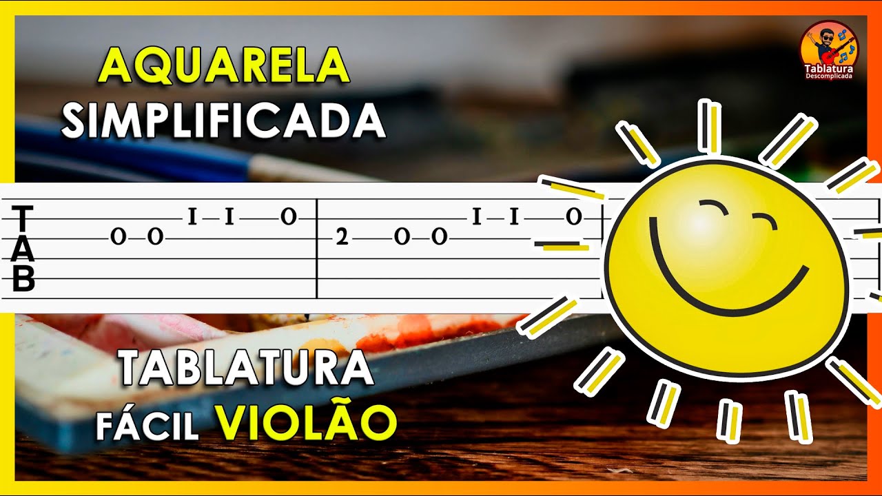 Aquarela - Toquinho | Tablatura Solo de Violão Simplificado