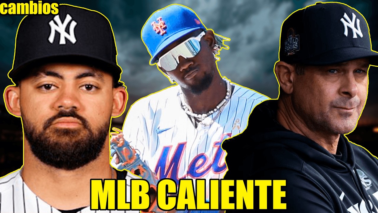 YANKEES EXPLOTAN MLB CON CAMBIOS/RONNY MAURICIO SE COME MLB Y METS/BOSTON BOTA CABALLO